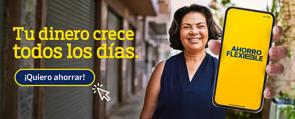 ¡Quiero abrir mi cuenta de ahorro flexible!